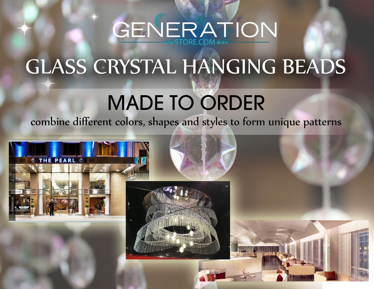CUSTOM MADE GLASS CRYSTAL HANGING BEADED CURTAINS, CHANDELIERS AND